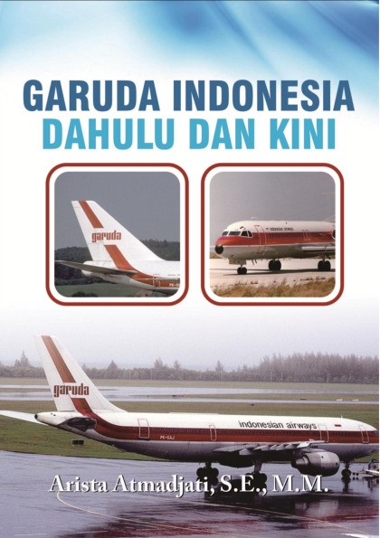 Garuda Indonesia Dahulu dan Kini